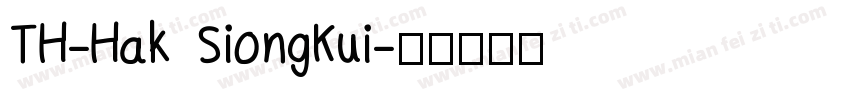 TH-Hak SiongKui字体转换